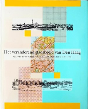 Victor  Freijder - Het veranderend stadsbeeld van Den Haag