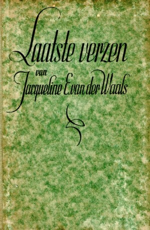 Jaccqueline E. van der Waals - Laatste verzen